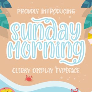 Sunday Morning Quirky Typeface